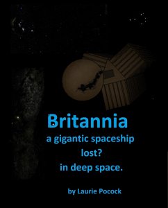 Britannia, Gigantic Spaceship Lost in Deep Space (eBook, ePUB) - Pocock, Laurie