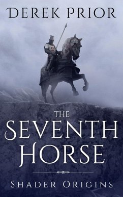 Cover The Seventh Horse (Shader Origins, #2) (eBook, ePUB)
