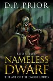 The Axe of the Dwarf Lords (The Nameless Dwarf original novellas, #2) (eBook, ePUB)