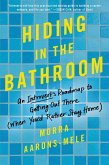 Hiding in the Bathroom (eBook, ePUB)