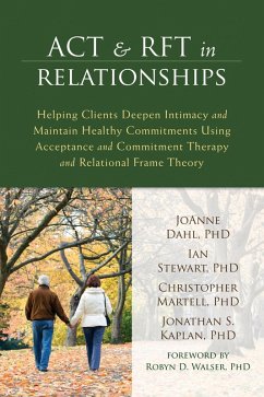 ACT and RFT in Relationships (eBook, ePUB) - Dahl, Joanne