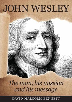 Cover John Wesley: The Man, His Mission and His Message (eBook, ePUB)