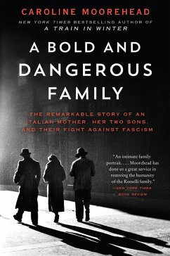 A Bold and Dangerous Family (eBook, ePUB) - Moorehead, Caroline