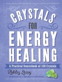 Crystals for Energy Healing (eBook, ePUB)