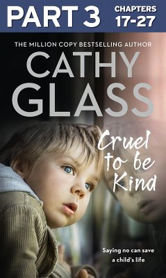 Cruel to Be Kind: Part 3 of 3 (eBook, ePUB) - Glass, Cathy