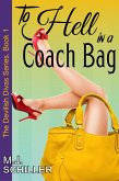 To Hell in a Coach Bag (The Devilish Divas Series, Book 1) (eBook, ePUB)