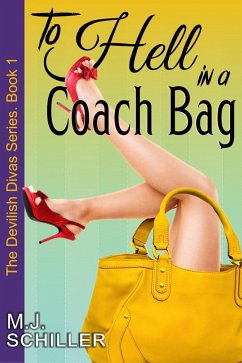 Cover To Hell in a Coach Bag (The Devilish Divas Series, Book 1) (eBook, ePUB)