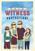 Greetings from Witness Protection! (eBook, ePUB)