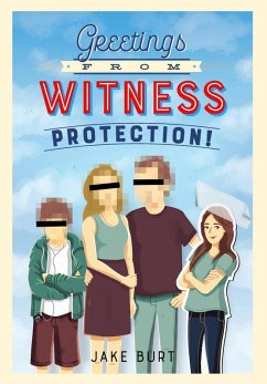 Greetings from Witness Protection! (eBook, ePUB) - Burt, Jake