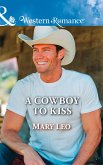 A Cowboy To Kiss (eBook, ePUB)