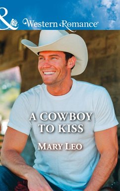 A Cowboy To Kiss (eBook, ePUB) - Leo, Mary