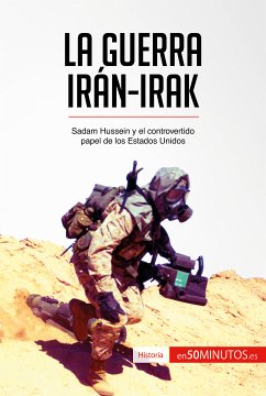 La guerra Irán-Irak (eBook, ePUB) - 50Minutos