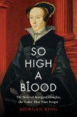 So High a Blood (eBook, ePUB) So High a Blood (eBook, ePUB)