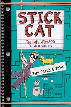 Stick Cat: Two Catch a Thief (eBook, ePUB) - Watson, Tom