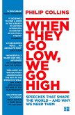 When They Go Low, We Go High (eBook, ePUB)