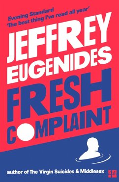 Fresh Complaint (eBook, ePUB) - Eugenides, Jeffrey
