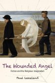The Wounded Angel (eBook, ePUB) The Wounded Angel (eBook, ePUB)