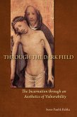 Through the Dark Field (eBook, ePUB)
