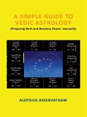 Simple Guide To Vedic Astrology (eBook, ePUB) Simple Guide To Vedic Astrology (eBook, ePUB)