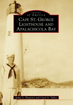 Cape St. George Lighthouse and Apalachicola Bay (eBook, ePUB) - Hargrove, James L.