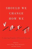 Should We Change How We Vote? (eBook, PDF)