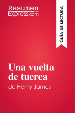 Una vuelta de tuerca de Henry James (Guía de lectura) (eBook, ePUB) - ResumenExpress