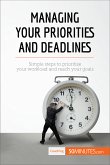 Managing Your Priorities and Deadlines (eBook, ePUB)