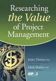 Researching the Value of Project Management (eBook, ePUB) Researching the Value of Project Management (eBook, ePUB)