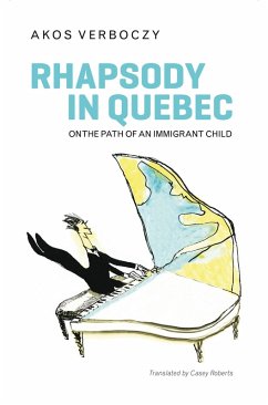 Rhapsody in Quebec (eBook, PDF) - Verboczy, Akos