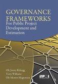 Governance Frameworks for Public Project Development and Estimation (eBook, PDF) Governance Frameworks for Public Project Development and Estimation (eBook, PDF)