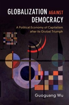 Globalization against Democracy (eBook, PDF) - Wu, Guoguang