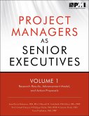 Project Managers as Senior Executives (eBook, PDF) Project Managers as Senior Executives (eBook, PDF)
