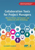 Collaboration Tools for Project Managers (eBook, ePUB) Collaboration Tools for Project Managers (eBook, ePUB)