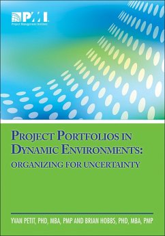 Project Portfolios in Dynamic Environments (eBook, ePUB) - Hobbs, Brian; Yvan Petit, Pmp