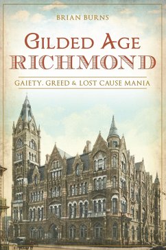 Gilded Age Richmond (eBook, ePUB) - Burns, Brian