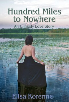 Hundred Miles to Nowhere (eBook, ePUB) - Korenne, Elisa