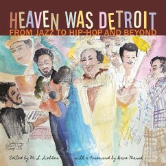 Heaven Was Detroit (eBook, ePUB) - Liebler, Edited By M. L.