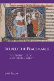 Aelred the Peacemaker (eBook, ePUB)