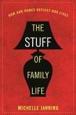 The Stuff of Family Life (eBook, ePUB)