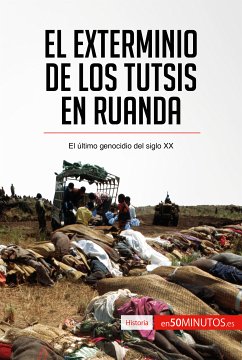 El exterminio de los tutsis en Ruanda (eBook, ePUB) - 50Minutos