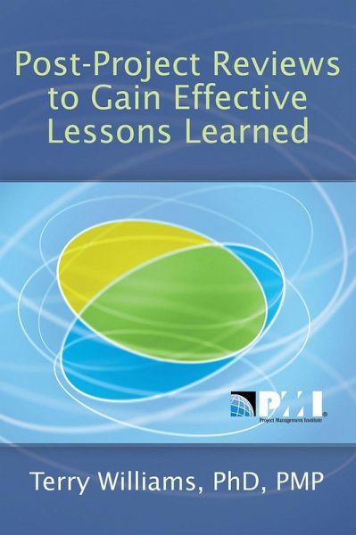 Post-Project Reviews to Gain Effective Lessons Learned (eBook, PDF)