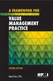 Framework for Value Management Practice (eBook, PDF) Framework for Value Management Practice (eBook, PDF)