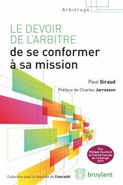 Le devoir de l'arbitre de se conformer à sa mission (eBook, ePUB) - Giraud, Paul