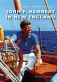 John F. Kennedy in New England (eBook, ePUB)