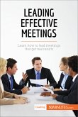 Leading Effective Meetings (eBook, ePUB)