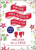 Pride and Prejudice and Mistletoe (eBook, ePUB) Pride and Prejudice and Mistletoe (eBook, ePUB)