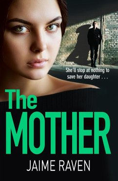 The Mother (eBook, ePUB) - Raven, Jaime