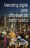 Marketing digital para empresas del sector turístico (eBook, ePUB) Marketing digital para empresas del sector turístico (eBook, ePUB)