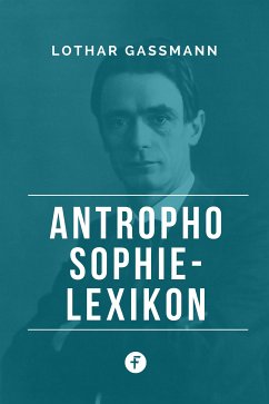 Anthroposophie-Lexikon (eBook, ePUB) - Gassmann, Lothar