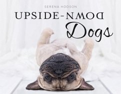 Upside-Down Dogs (eBook, ePUB) - Hodson, Serena